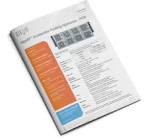 GigaIO Data Sheet for Accelerator Pooling Appliance - PCIe