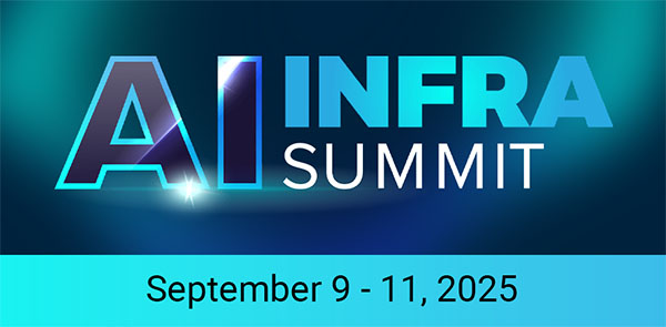 Events: AI Infra Summit, September 9-11, 2025